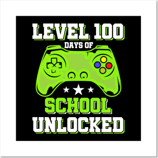 Level 100 Days Of School Unlocked Gamer Video Games Boys Posters and Art